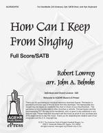 How Can I Keep From Singing - Full/Choral Score